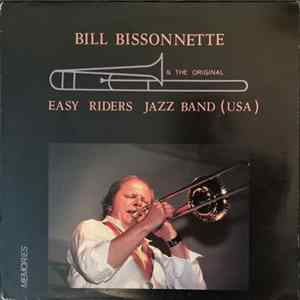 Bill Bissonnette, The Easy Riders Jazz Band - Bill Bissonnette & The Easy Riders Jazz Band Album