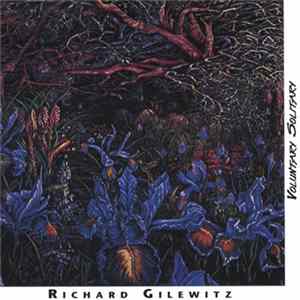 Richard Gilewitz - Voluntary Solitary Album