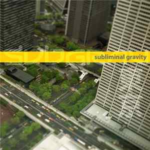 Subliminal Gravity - Tokyo Album