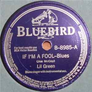 Lil Green - If I'm A Fool / I Have A Place To Go Album