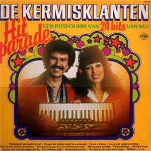 De Kermisklanten - Hitparade: Een Potpourri Van 24 Hits Van Nu! Album