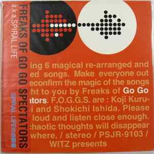 Spiral Life - Freaks Of Gogo Spectators Album
