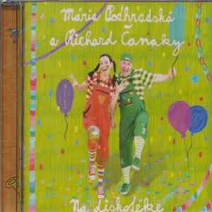 Mária Podhradská A Richard Čanaky - Na Diskotéke Album