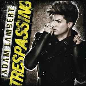 Adam Lambert - Trespassing Album