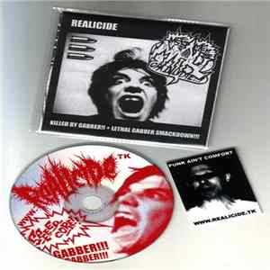 Realicide - Killed By Gabber!! + Lethal Gabber Smackdown!!! Album