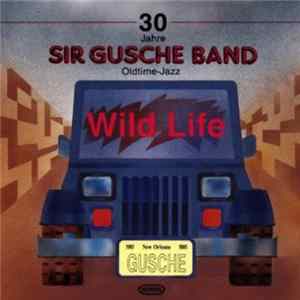 Sir Gusche Band - Wild Life Album