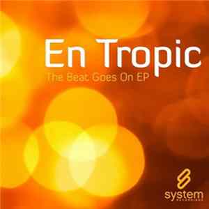 En Tropic - The Beat Goes On EP Album