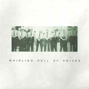 Whirling Hall Of Knives - Saw The Recurrent Future Album