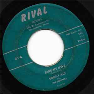 Sonny Ace & The Twisters - Take My Love Album