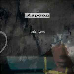 Rapoon - Dark Rivers Album