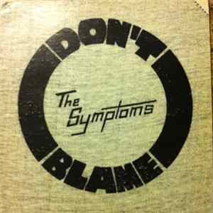 The Symptoms - Don't Blame Album