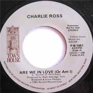 Charlie Ross - Are We In Love (Or Am I) Album