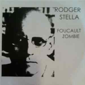Rodger Stella - Foucault Zombie Album