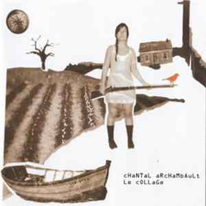 Chantal Archambault - Le Collage Album