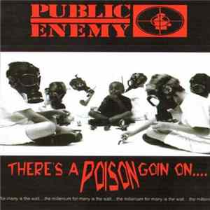 Public Enemy - There's A Poison Goin On.... Album