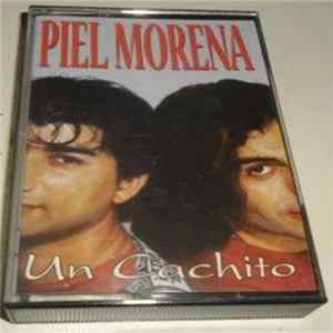 Piel Morena - Un Cachito Album