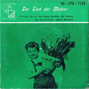 Georg Stern, Der Kleine Norbert, Die Sixtons Und Das Orchester Alfred Matschat - Das Lied Der Mutter Album