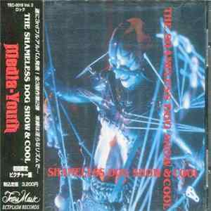 Media Youth - The Shameless Dog Show & Cool Album