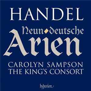 Handel - Carolyn Sampson, The King's Consort - Neun Deutsche Arien Album