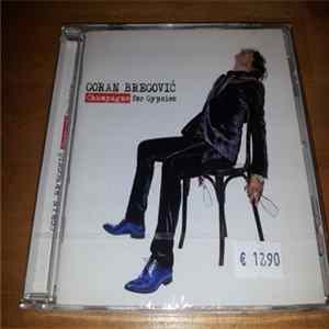 Goran Bregović - Champagne For Gypsies Album