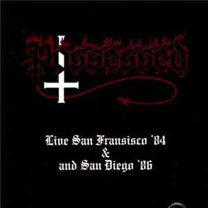 Possessed - Live In San Francisco '84 & San Diego '86 Album