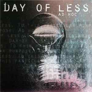 Day Of Less - Ad Hoc Album