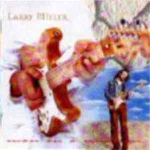 Larry Miller - Man On A Mission Album