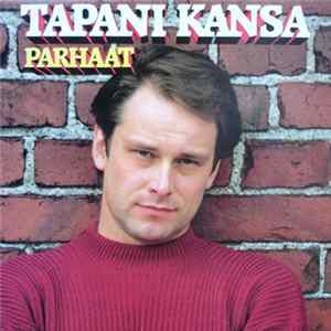 Tapani Kansa - Parhaat Album