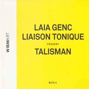 Laia Genc Liaison Tonique - Talisman Album
