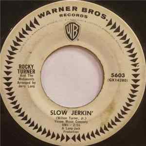 Rocky Turner And The Meloments - Slow Jerkin' / With These Hands Album