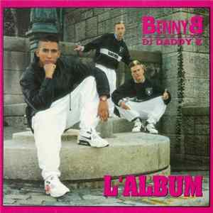 Benny B Featuring DJ Daddy K - L'Album Album