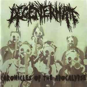 Degenerhate - Chronicles Of The Apocalypse Album