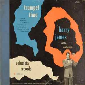 Harry James And His Orchestra - Trumpet Time Album