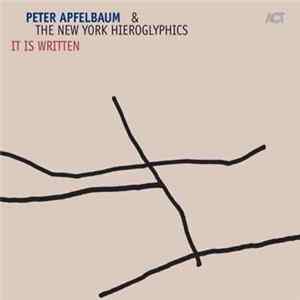 Peter Apfelbaum & The New York Hieroglyphics - It Is Written Album