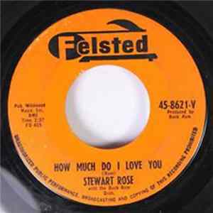 Stewart Rose - How Much Do I Love You / I Want You Album