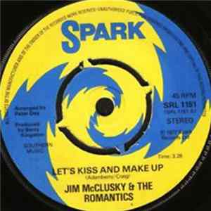 Jim McClusky & The Romantics - Let's Kiss And Make Up Album