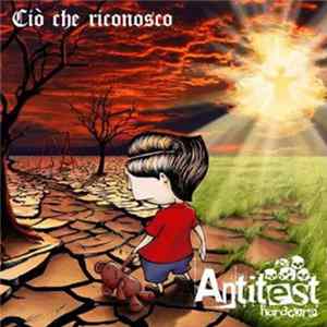 Antitest - Cio' Che Riconosco Album