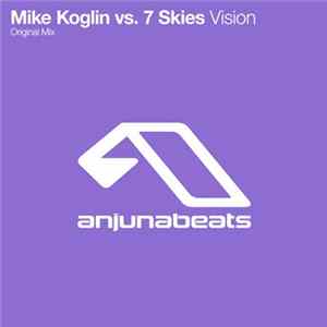 Mike Koglin Vs. 7 Skies - Vision Album