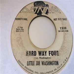 Little Joe Washington - Hard Way Four / The Last Tear Album