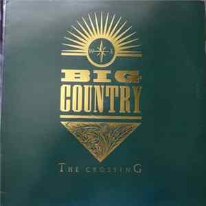 Big Country - The Crossing Album