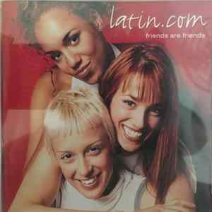 Latin.com - Friends Are Friends Album
