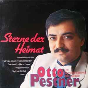Otto Pestner (Die Goldene Stimme Aus Laibach) - Sterne Der Heimat Album