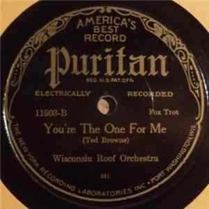 Wisconsin Roof Orchestra - You Only Want Me When You're Lonesome / You're The One For Me Album