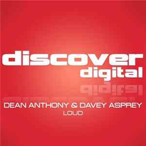 Dean Anthony & Davey Asprey - Loud Album