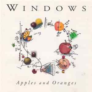 Windows - Apples And Oranges Album