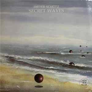 Dieter Schütz - Secret Waves Album