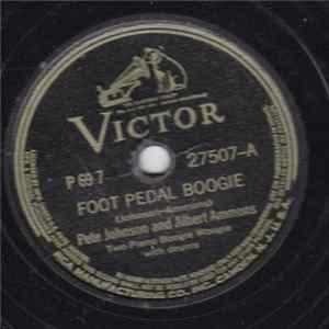 Pete Johnson And Albert Ammons - Foot Pedal Boogie / Movin' The Boogie Album