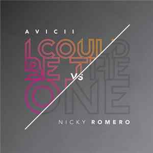 Avicii Vs. Nicky Romero - I Could Be The One Album