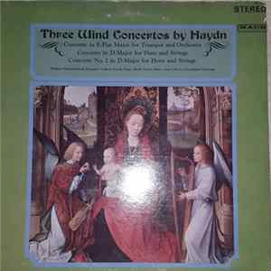 Joseph Haydn - Three Wind Concertos By Haydn Album