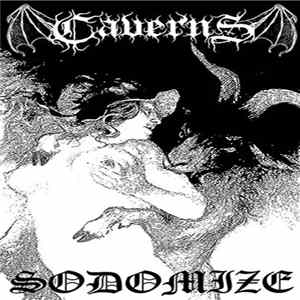 Caverns - Sodomize Album